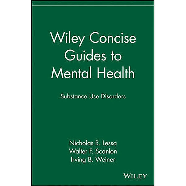 Substance Use Disorders, Nicholas R. Lessa, Walter F. Scanlon