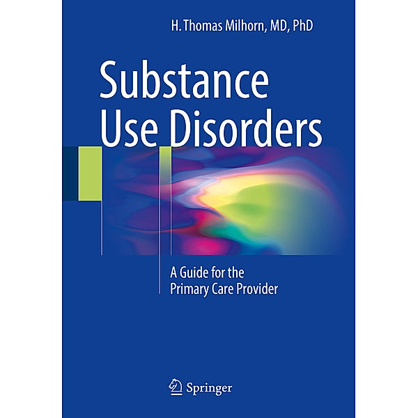 Substance Use Disorders, H. Thomas Milhorn