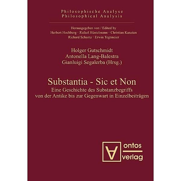 Substantia - Sic et Non / Philosophische Analyse /Philosophical Analysis Bd.27