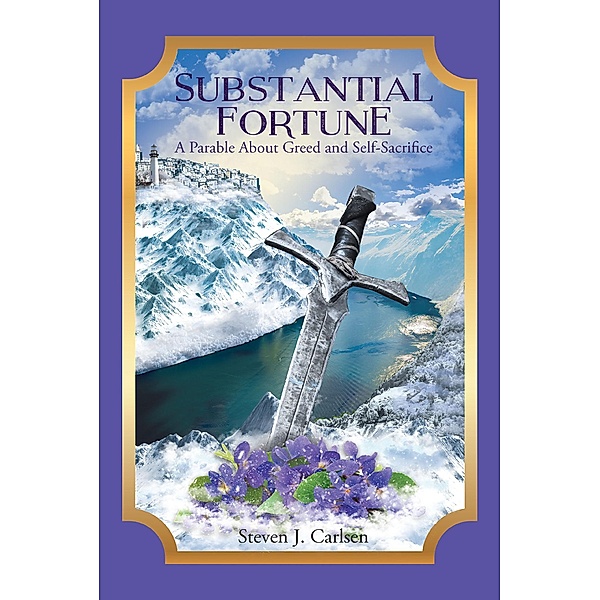 Substantial Fortune, Steven J. Carlsen