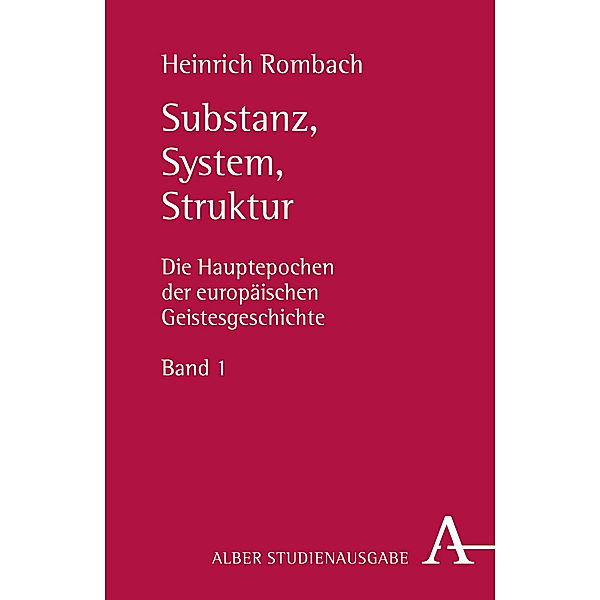 Substanz, System, Struktur.Bd.1, Heinrich Rombach