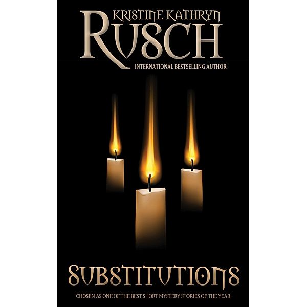Substitutions, Kristine Kathryn Rusch