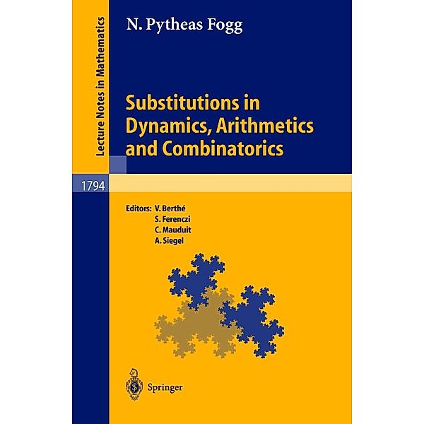 Substitutions in Dynamics, Arithmetics and Combinatorics, N. P. Fogg