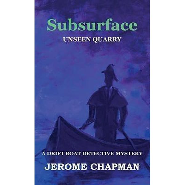 SubSURFACE / H. Jerome Chapman, H. Jerome Chapman