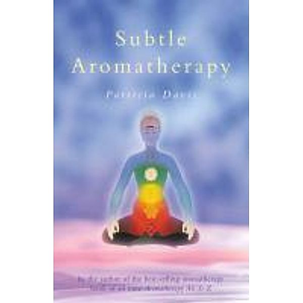 Subtle Aromatherapy, Patricia Davis