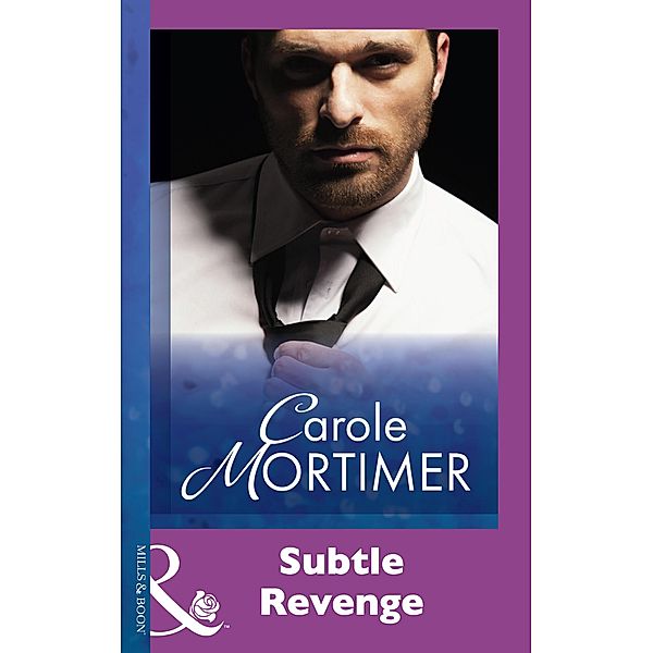 Subtle Revenge (Mills & Boon Modern) / Mills & Boon Modern, Carole Mortimer