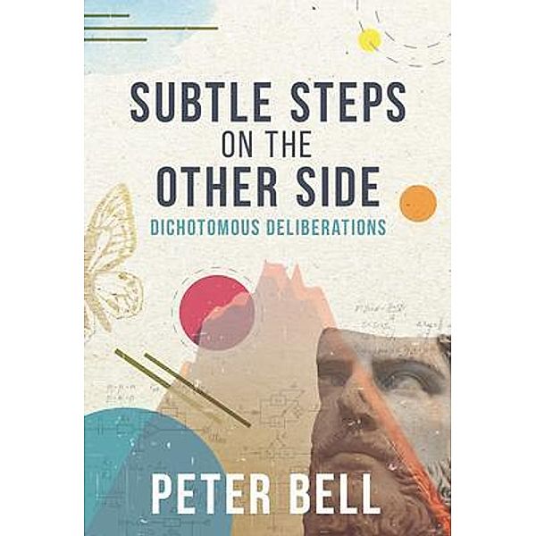 Subtle Steps On The Other Side, Peter Bell