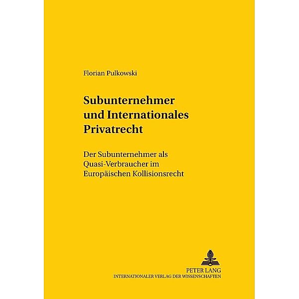 Subunternehmer und Internationales Privatrecht, Florian Pulkowski