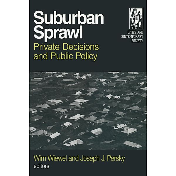 Suburban Sprawl, Wim Wiewel, Joseph J. Persky