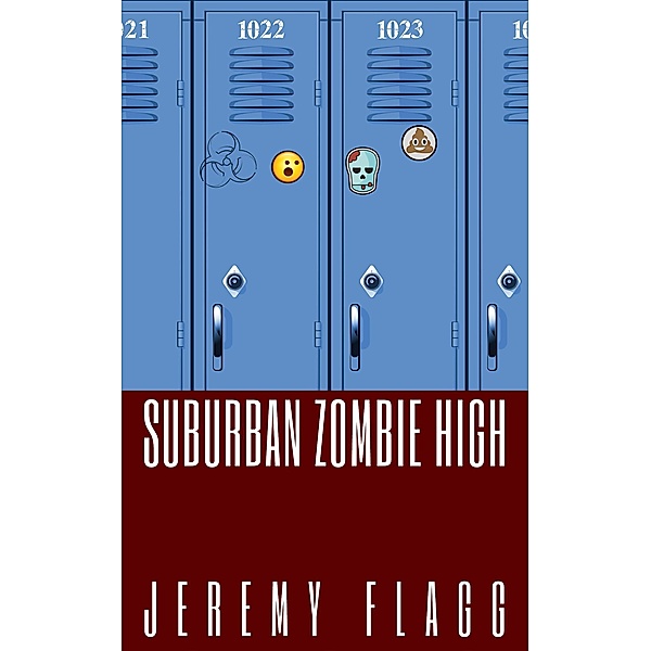 Suburban Zombie High / Suburban Zombie High, Jeremy Flagg