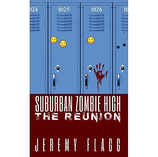 Suburban Zombie High: The Reunion / Suburban Zombie High, Jeremy Flagg