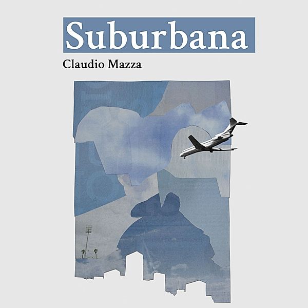 Suburbana, Claudio Mazza