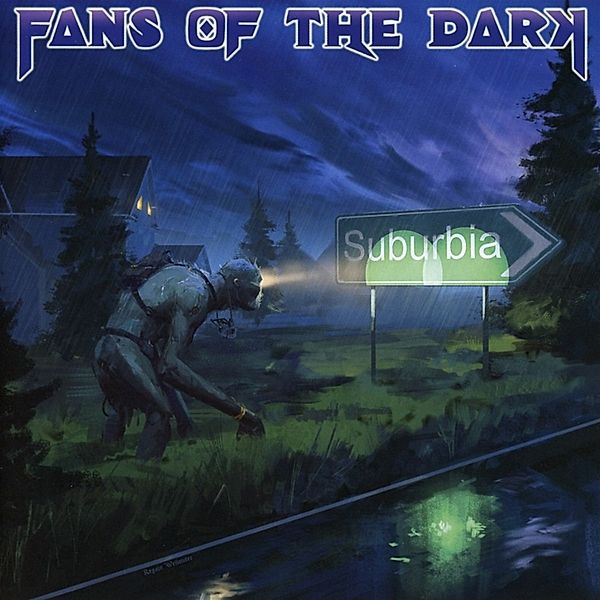 Suburbia, Fans of the Dark
