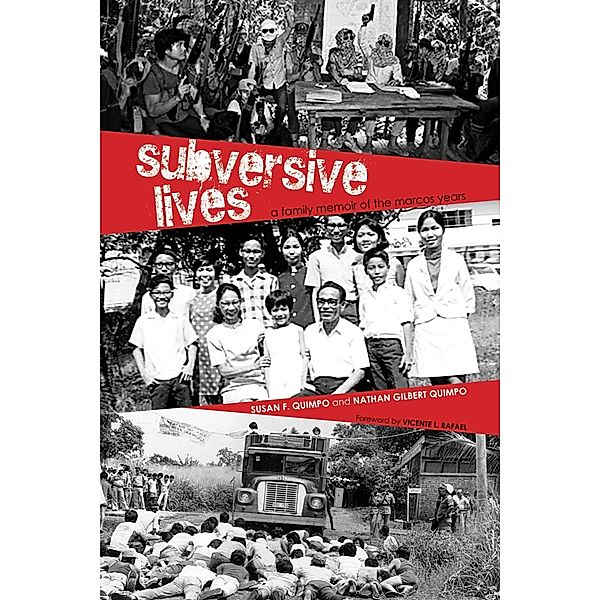 Subversive Lives / Research in International Studies, Southeast Asia Series, Susan F. Quimpo, Nathan Gilbert Quimpo