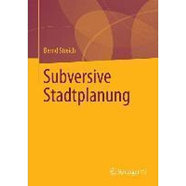 Subversive Stadtplanung, Bernd Streich