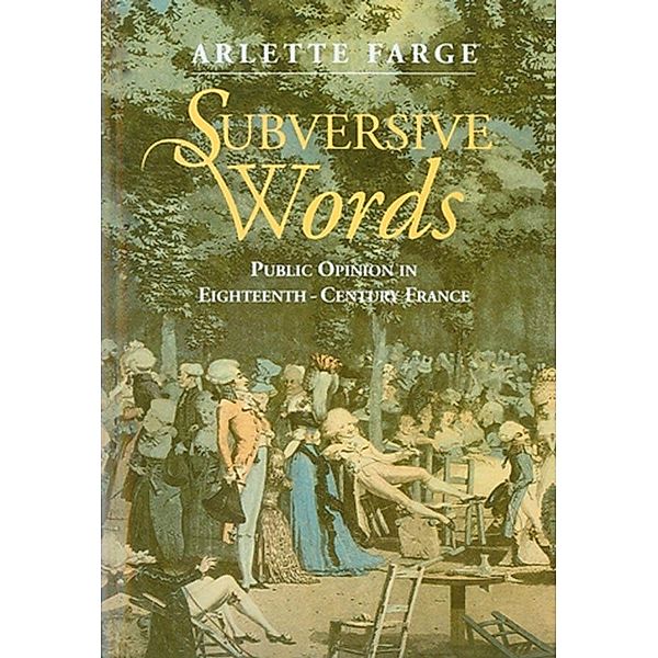 Subversive Words, Arlette Farge