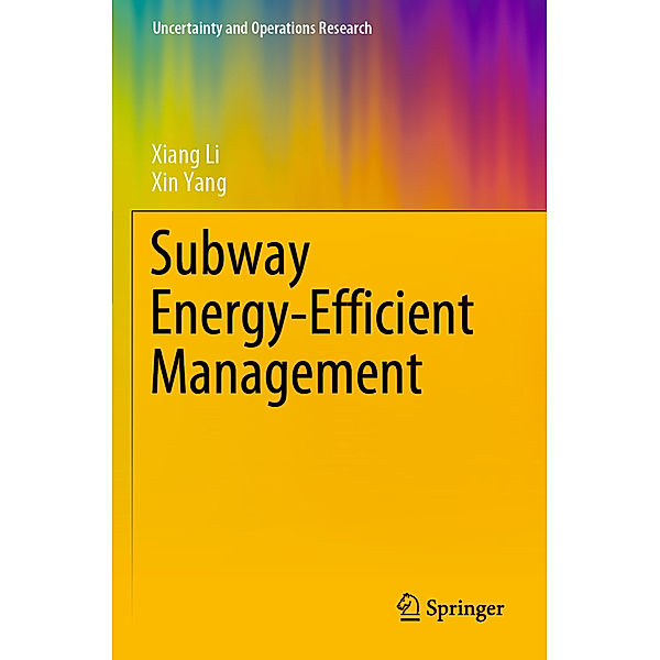 Subway Energy-Efficient Management, Xiang Li, Xin Yang