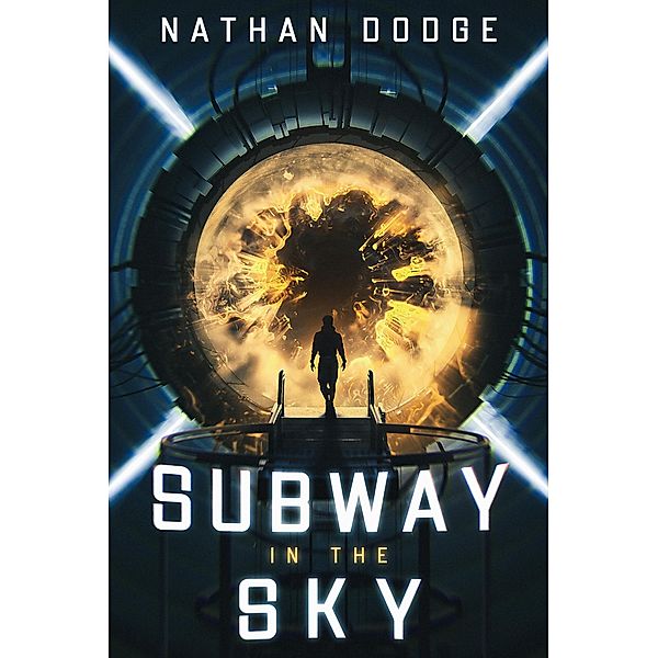 Subway in the Sky (The Subway Series, #1) / The Subway Series, Nathan B. Dodge