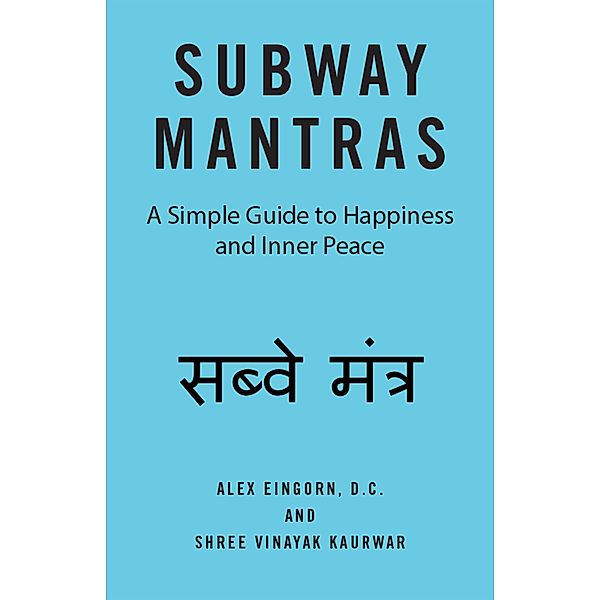 Subway Mantras, Shree Vinayak Kaurwar, Alex Eingorn