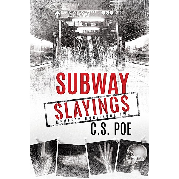 Subway Slayings (Memento Mori, #2) / Memento Mori, C. S. Poe