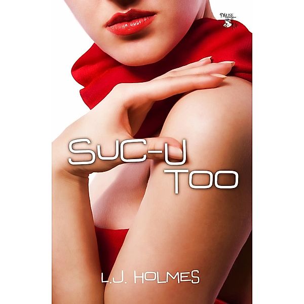 Suc-U Too, L. J. Holmes