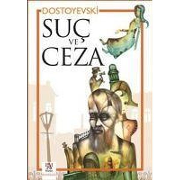 Suc ve Ceza, Fyodor Mihaylovic Dostoyevski, Fjodor Michailowitsch Dostojewski