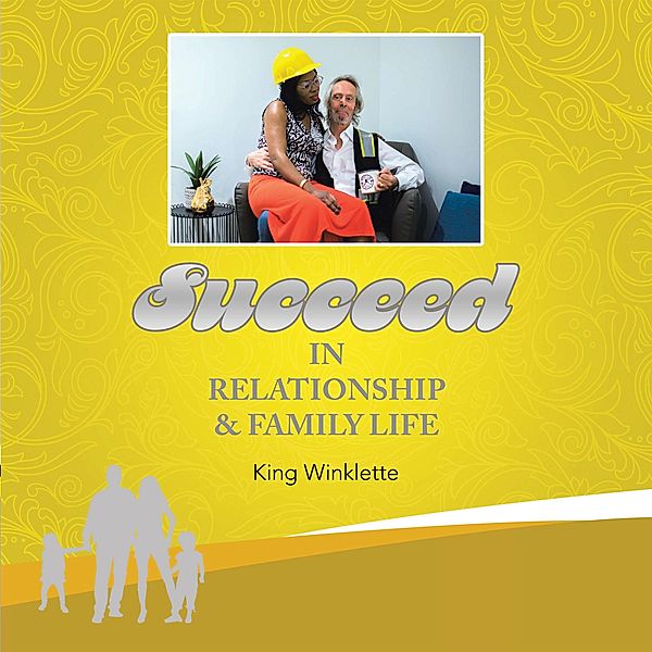 Succeed in Relationship & Family Life, King Winklette