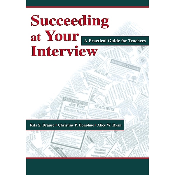 Succeeding at Your Interview, Rita S. Brause, Christine P. Donohue, Alice W. Ryan