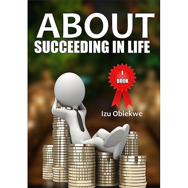 Succeeding in Life, Izu Obiekwe