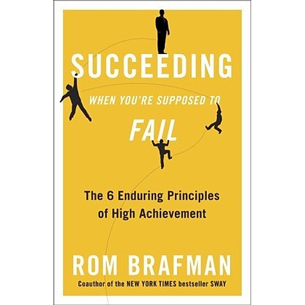 Succeeding When You're Supposed to Fail, Rom Brafman