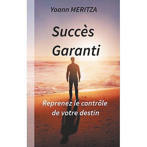 Succès Garanti, Yoann Meritza