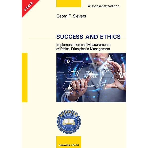 Success and Ethics, Georg F. Sievers
