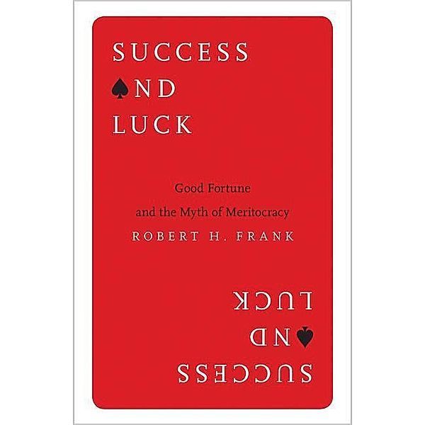 Success and Luck, Robert H. Frank
