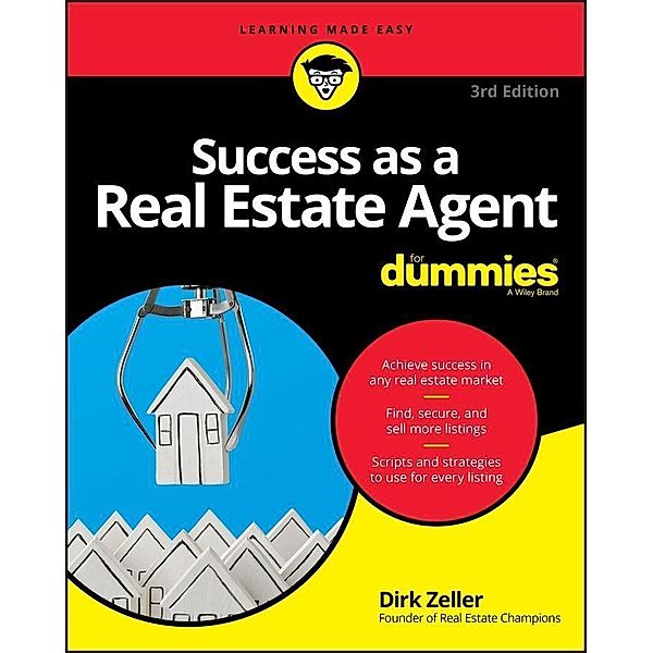 Success as a Real Estate Agent For Dummies, Dirk Zeller