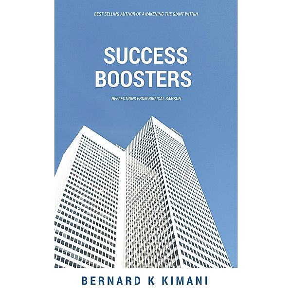 Success Boosters, Bernard Kimani