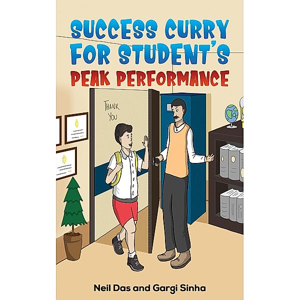 Success Curry for Student's Peak Performance / Austin Macauley Publishers, Neil Das
