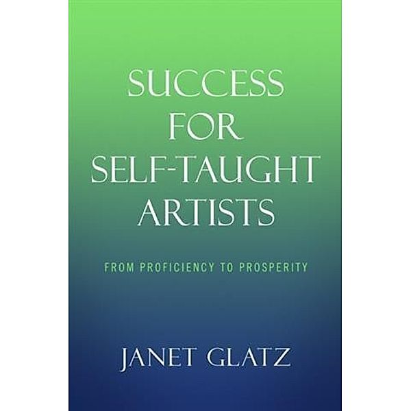 Success For Self-Taught Artists, Janet Glatz