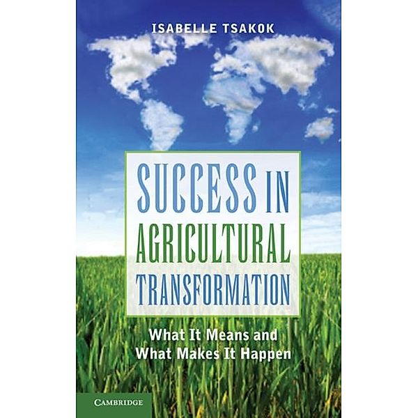 Success in Agricultural Transformation, Isabelle Tsakok