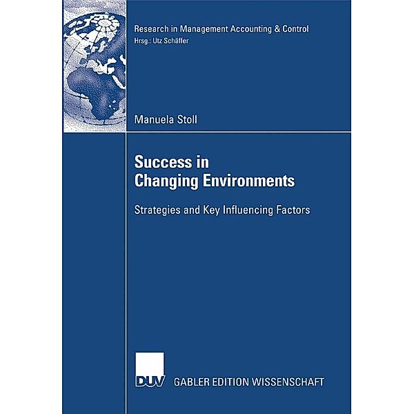 Success in Changing Environments / Research in Management Accounting & Control, Manuela Stoll