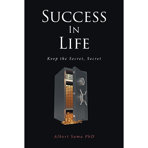 SUCCESS IN LIFE, Albert Sama
