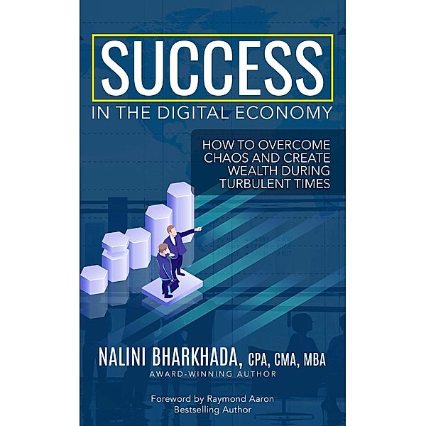 Success In The Digital Economy, Nalini Bharkhada