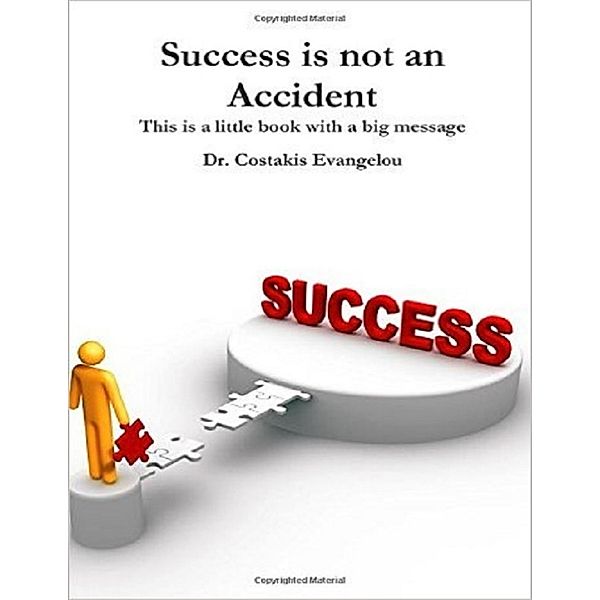 Success Is Not an Accident, Costakis Evangelou