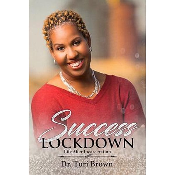 Success Lockdown, Tori Brown