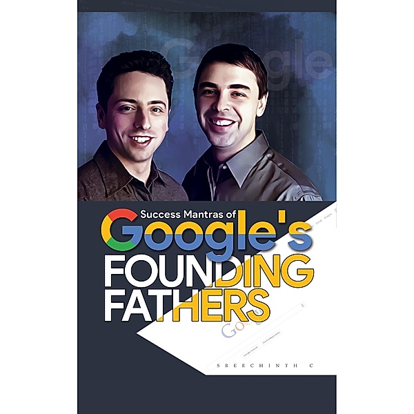 Success Mantras of Google's Founding Fathers / UB Tech, Sreechinth C