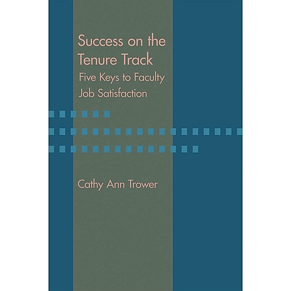 Success on the Tenure Track, Cathy Ann Trower