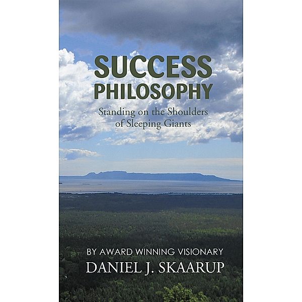 Success Philosophy, Daniel J Skaarup