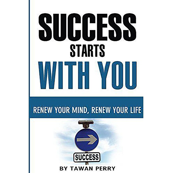 Success Starts With You, Tawan Perry