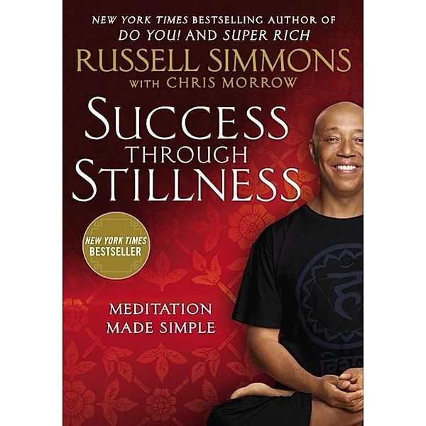 Success Through Stillness, Russell Simmons, Chris Morrow