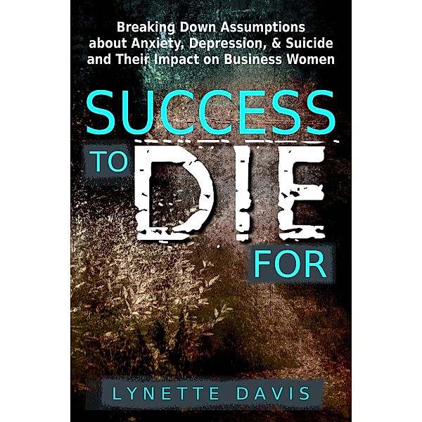 Success to die for, Lynette Davis