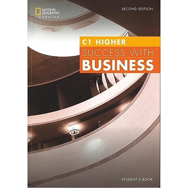 Success with Business - Second Edition - C1 - Higher, John Hughes, Paul Dummett, Helen Stephenson